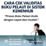 Cara cek validitas buku pelaut di sistem kemenhub