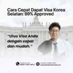 Cara Cepat Dapat Visa Korea Selatan 99% Approved