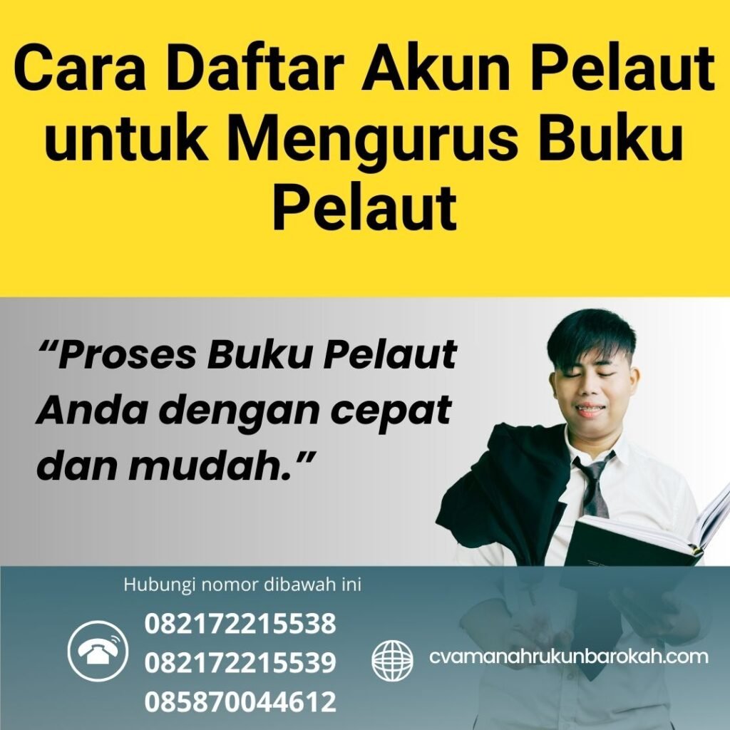 Cara Daftar Akun Pelaut untuk Mengurus Buku Pelaut (1) Cara Daftar Akun Pelaut untuk Mengurus Buku Pelaut (1)