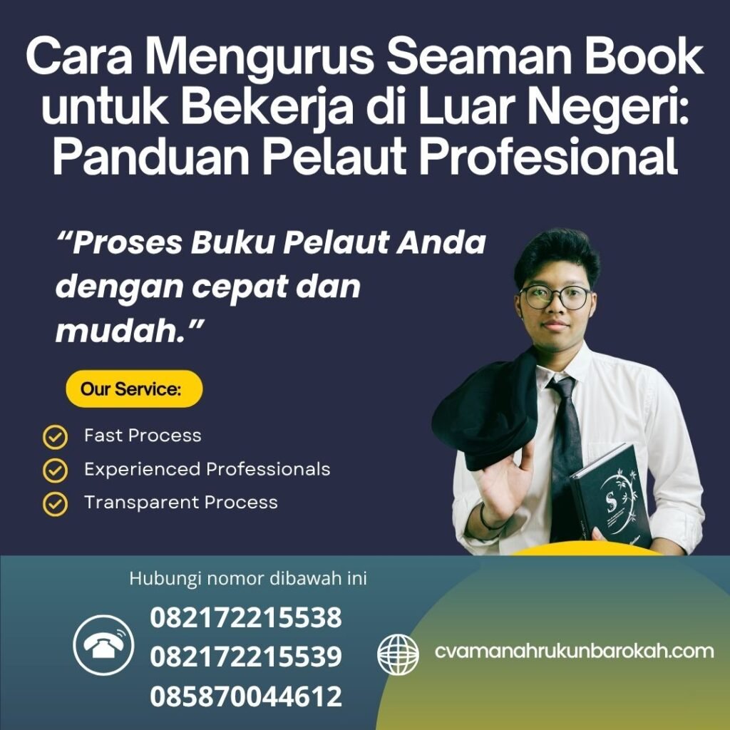 Cara Mengurus Seaman Book untuk Bekerja di Luar Negeri Panduan Pelaut Profesional (1) Cara Mengurus Seaman Book untuk Bekerja di Luar Negeri Panduan Pelaut Profesional (1)