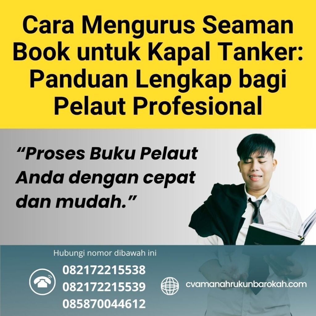 Cara Mengurus Seaman Book untuk Kapal Tanker Panduan Lengkap bagi Pelaut Profesional