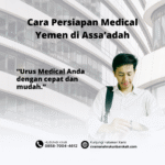 Cara Persiapan Medical Yemen di Assa’adah