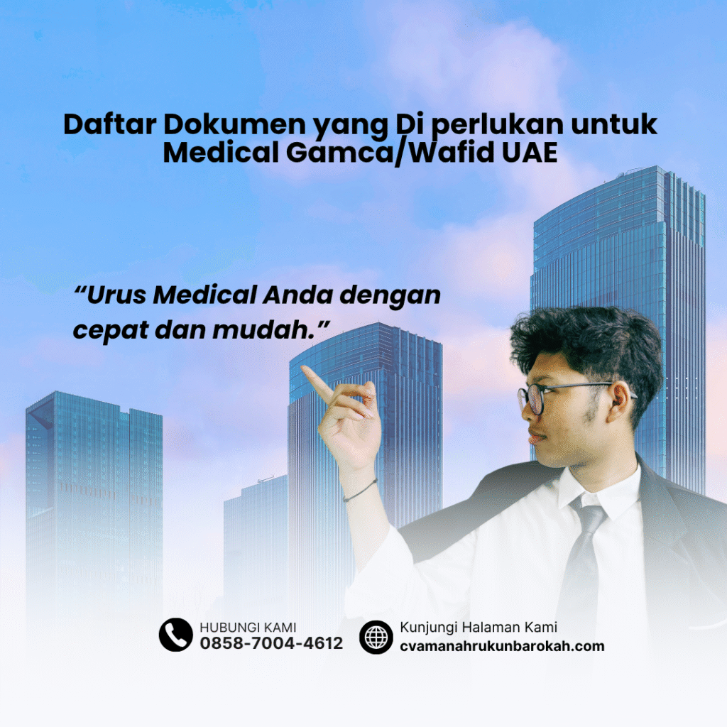 Daftar Dokumen yang Di perlukan untuk Medical GamcaWafid UAE