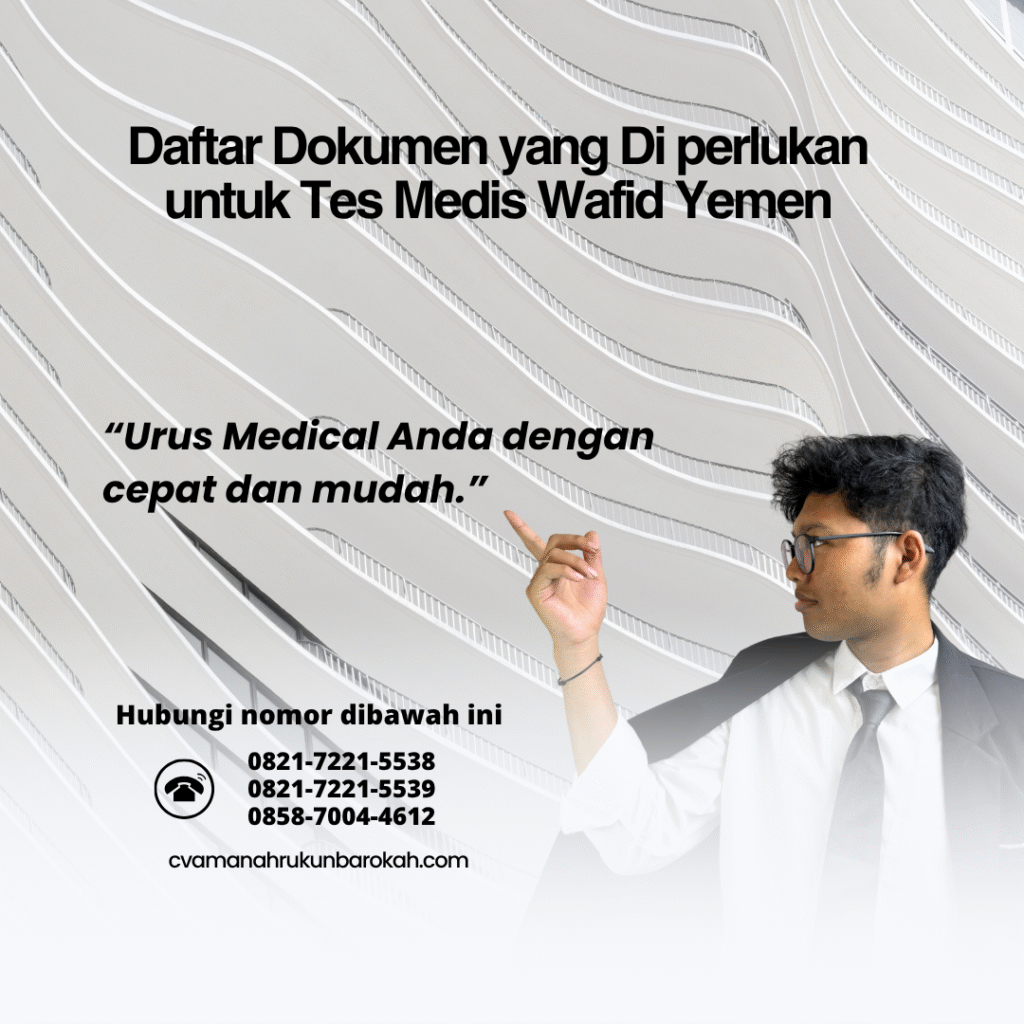 Daftar Dokumen yang Di perlukan untuk Tes Medis Wafid Yemen