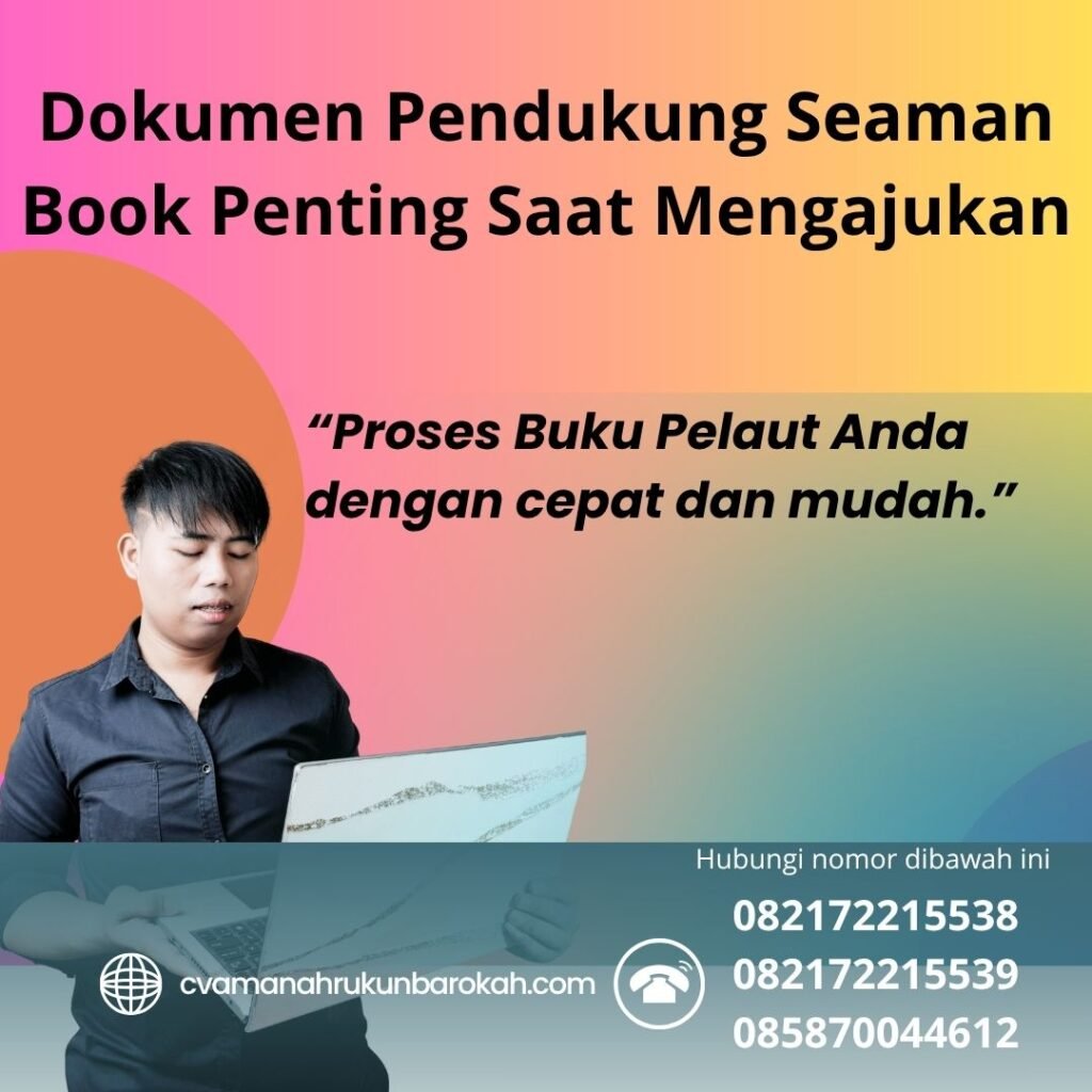 Dokumen Pendukung Seaman Book Penting Saat Mengajukan (1) Dokumen Pendukung Seaman Book Penting Saat Mengajukan (1)