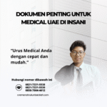 Dokumen penting untuk medical uae di insani