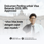 Dokumen Penting untuk Visa Belanda 2025 99% Approved