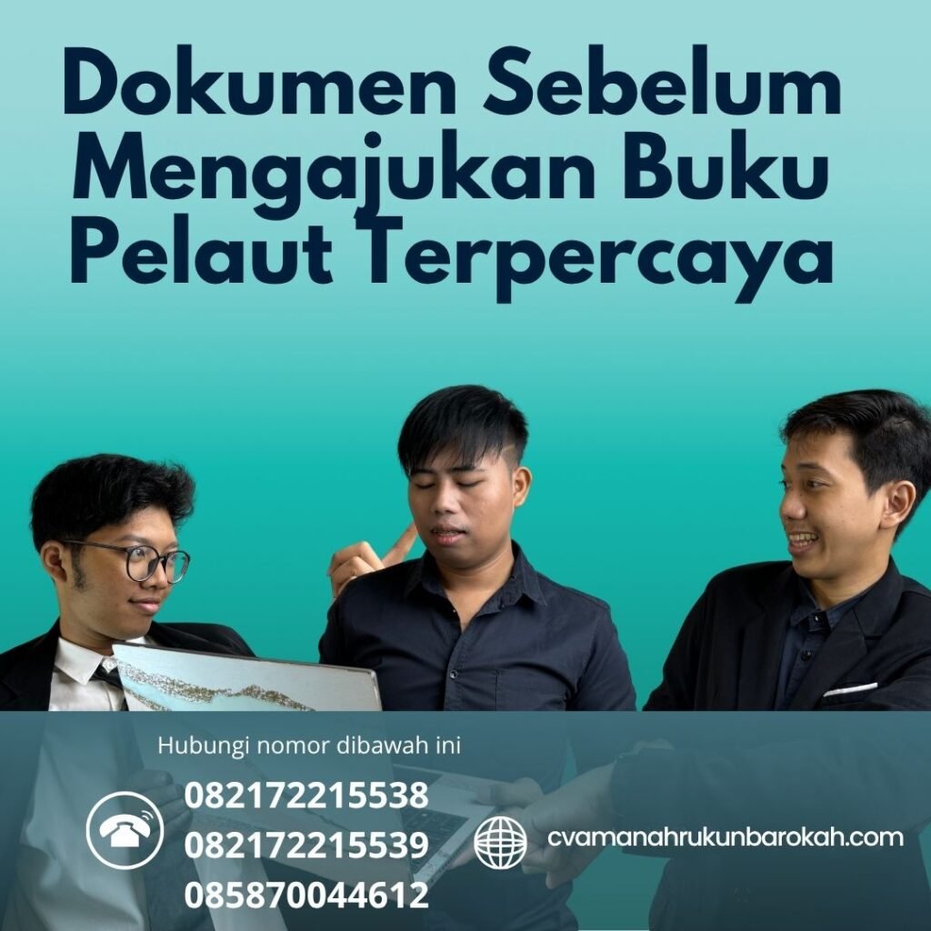 Dokumen Sebelum Mengajukan Buku Pelaut Terpercaya (1)