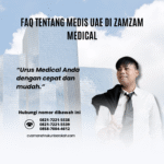 FAQ Tentang Medis UAE di Zamzam Medical