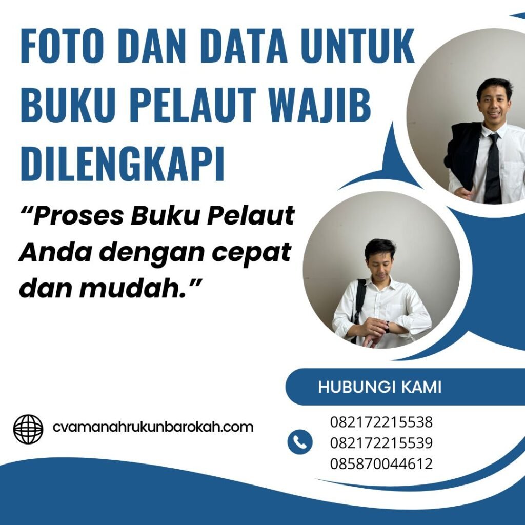 Foto dan Data untuk Buku Pelaut Wajib Dilengkapi Foto dan Data untuk Buku Pelaut Wajib Dilengkapi