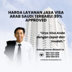 Harga Layanan Jasa Visa Arab Saudi Terbaru 99% Approved