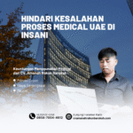 Hindari kesalahan proses medical uae di insani
