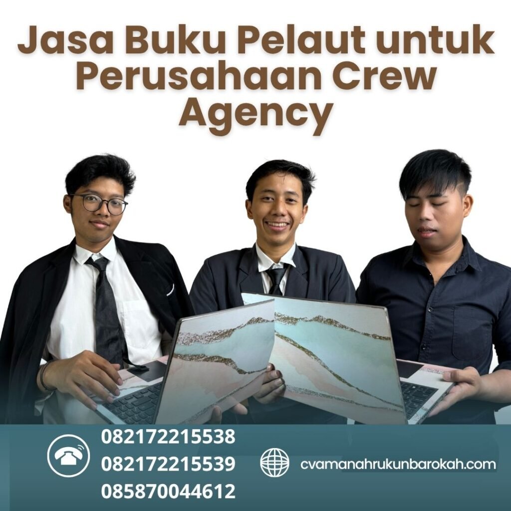 Jasa Buku Pelaut untuk Perusahaan Crew Agency (1) Jasa Buku Pelaut untuk Perusahaan Crew Agency (1)