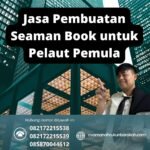 Jasa Pembuatan Seaman Book untuk Pelaut Pemula