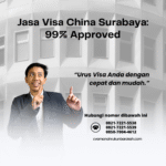 Jasa Visa China Surabaya 99% Approved