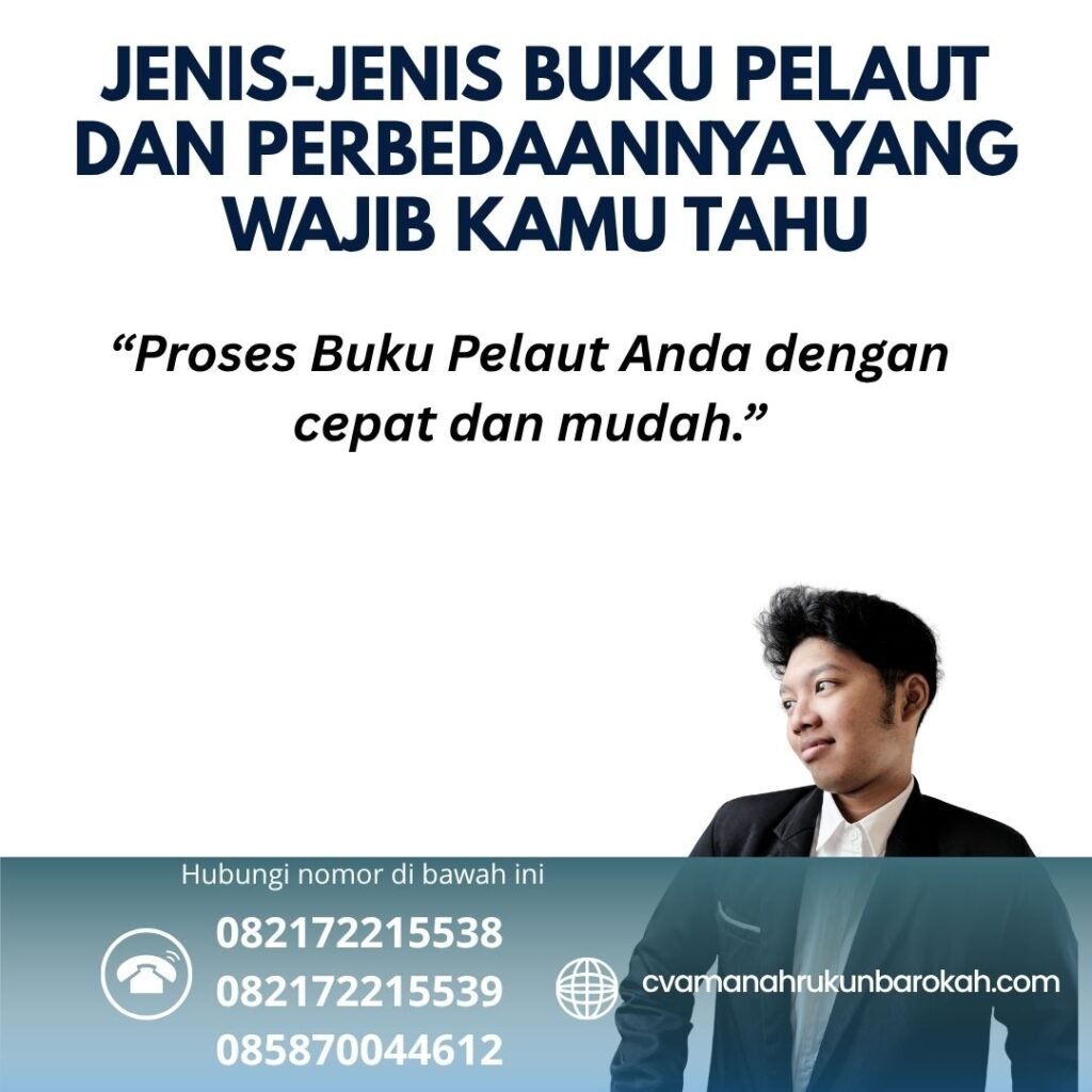 Jenis Jenis Buku Pelaut dan Perbedaannya yang Wajib Kamu Tahu (1)