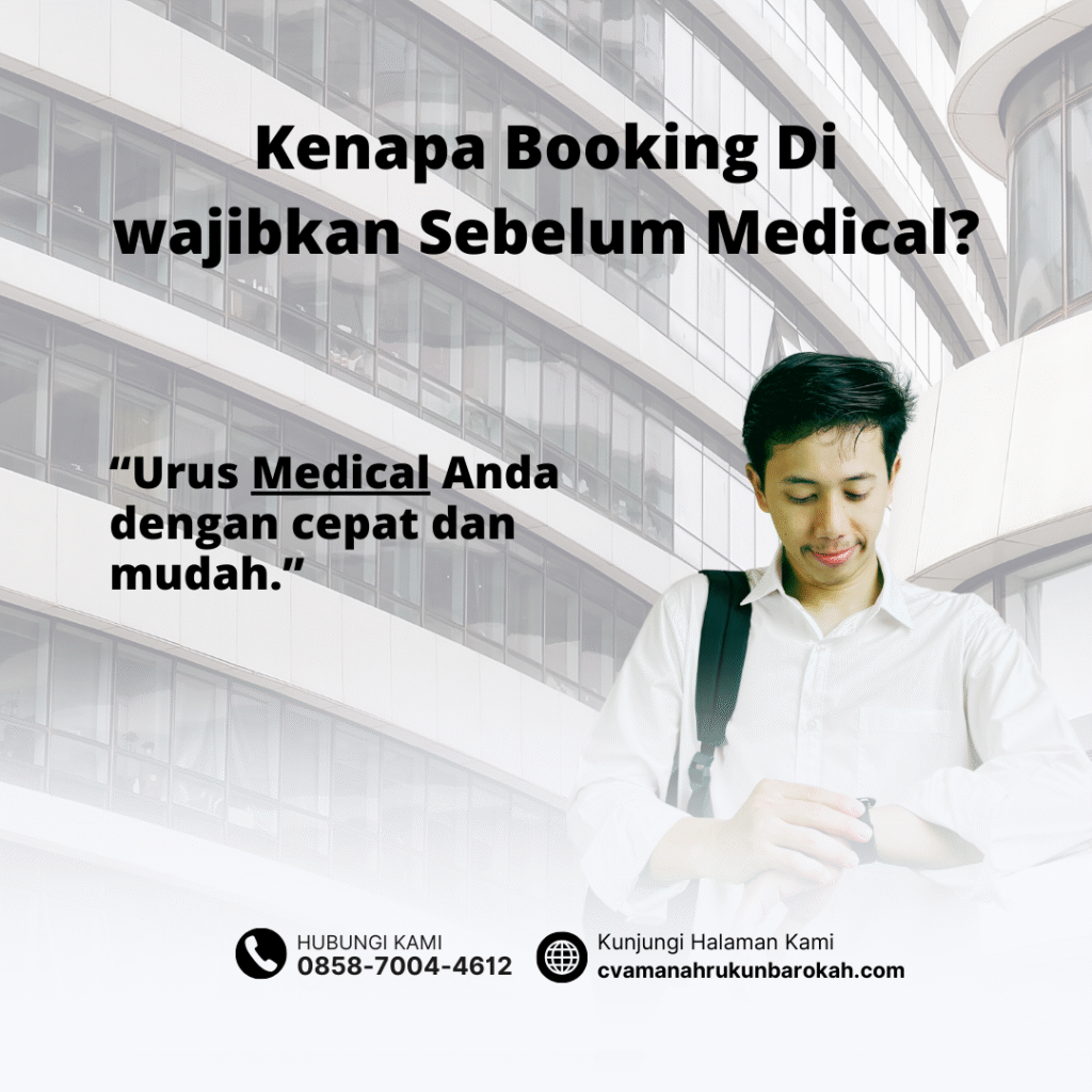 Kenapa Booking Di wajibkan Sebelum Medical