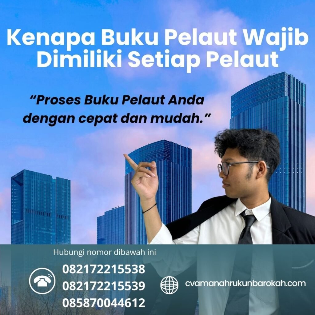 Kenapa Buku Pelaut Wajib Dimiliki Setiap Pelaut (1)