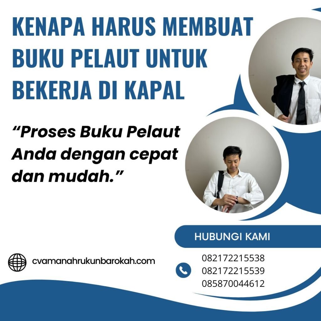 Kenapa Harus Membuat Buku Pelaut untuk Bekerja di Kapal (1)