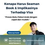 Kenapa Harus Seaman Book & Implikasinya Terhadap Visa