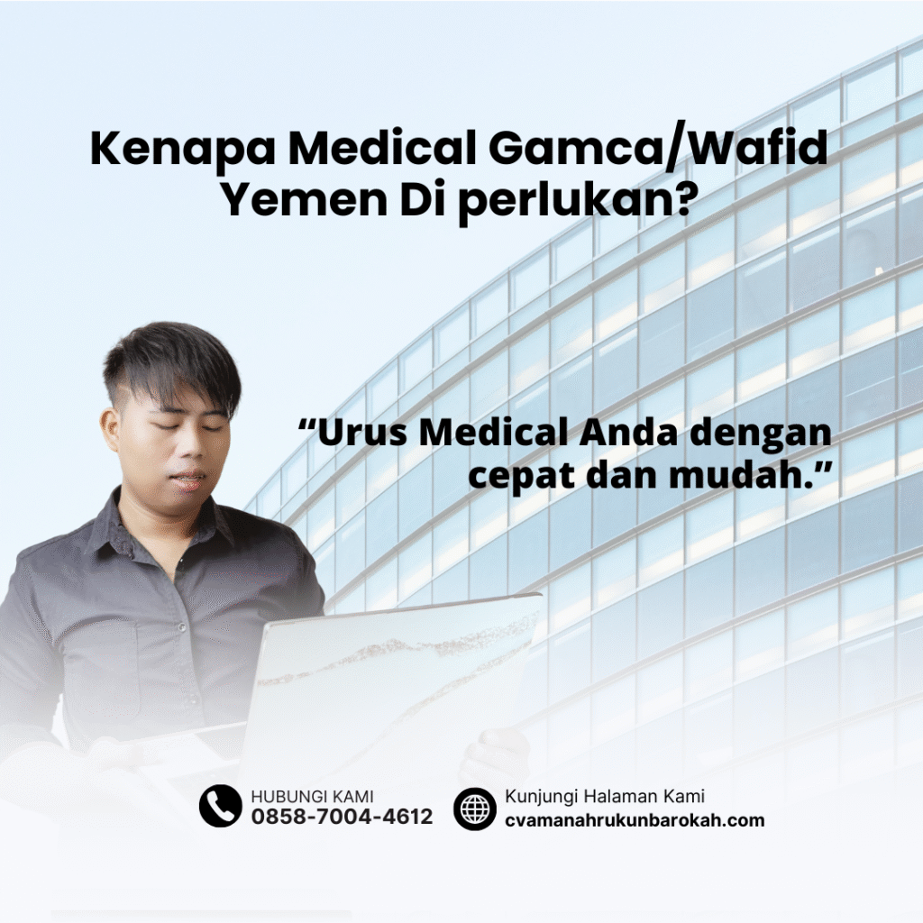 Kenapa Medical GamcaWafid Yemen Di perlukan