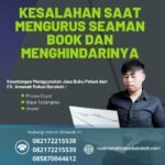 Kesalahan Saat Mengurus Seaman Book dan Menghindarinya