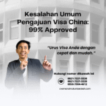 Kesalahan Umum Pengajuan Visa China 99% Approved