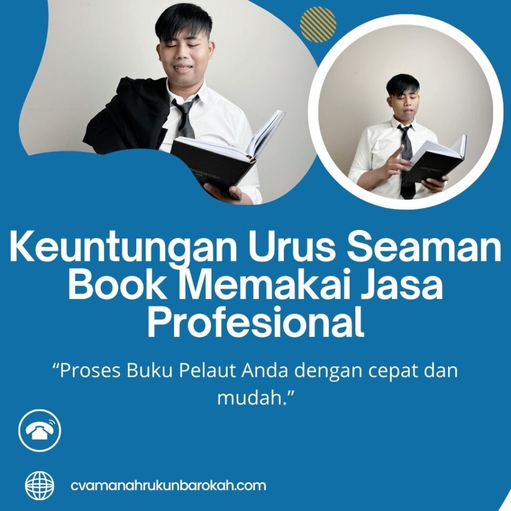 Keuntungan Urus Seaman Book Memakai Jasa Profesional (1) Keuntungan Urus Seaman Book Memakai Jasa Profesional (1)