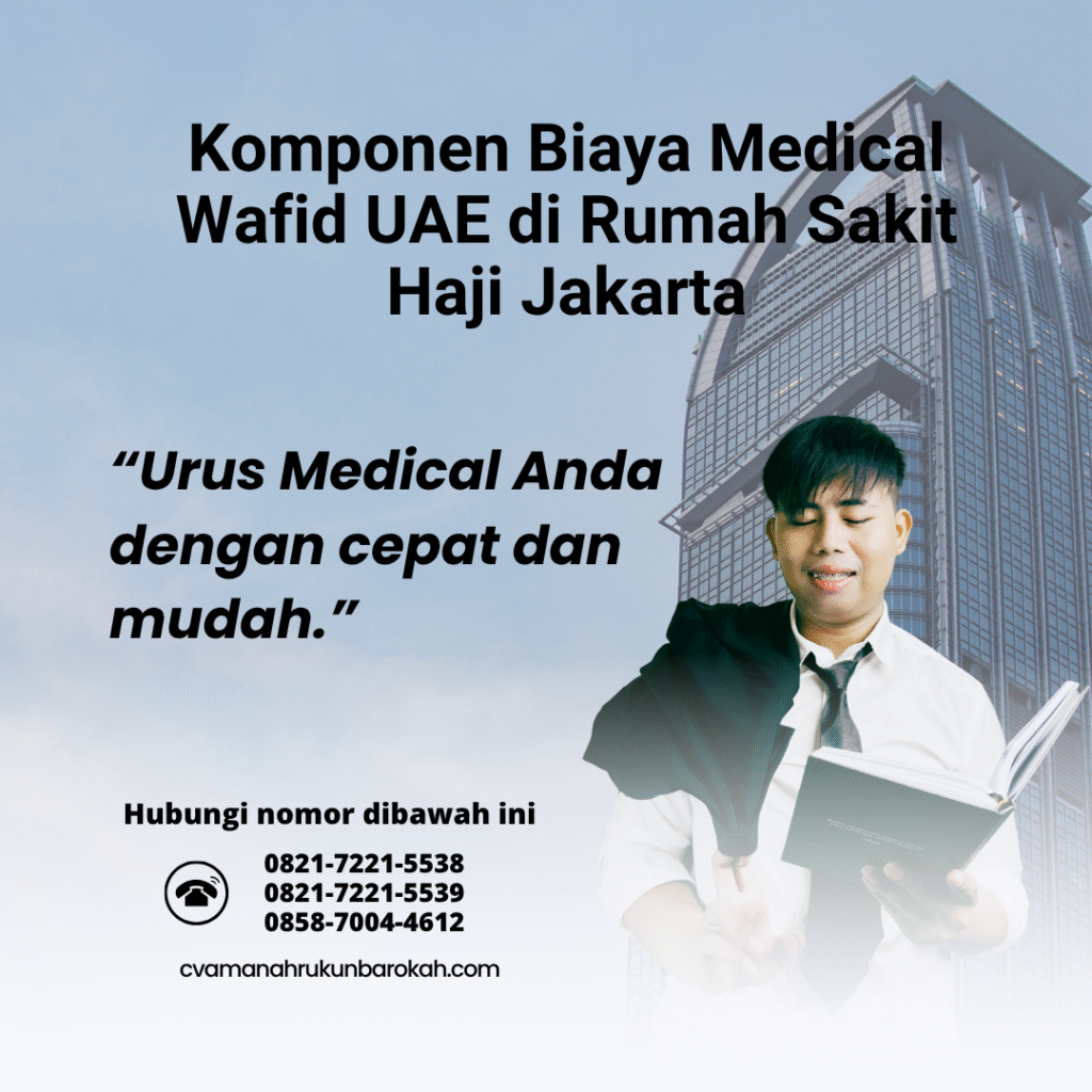Komponen biaya medical wafid uae di rumah sakit haji jakarta