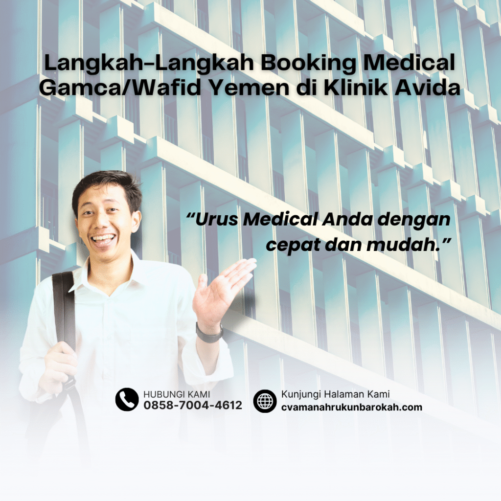 Langkah-Langkah Booking Medical GamcaWafid Yemen di Klinik Avida Langkah Langkah Booking Medical GamcaWafid Yemen di Klinik Avida