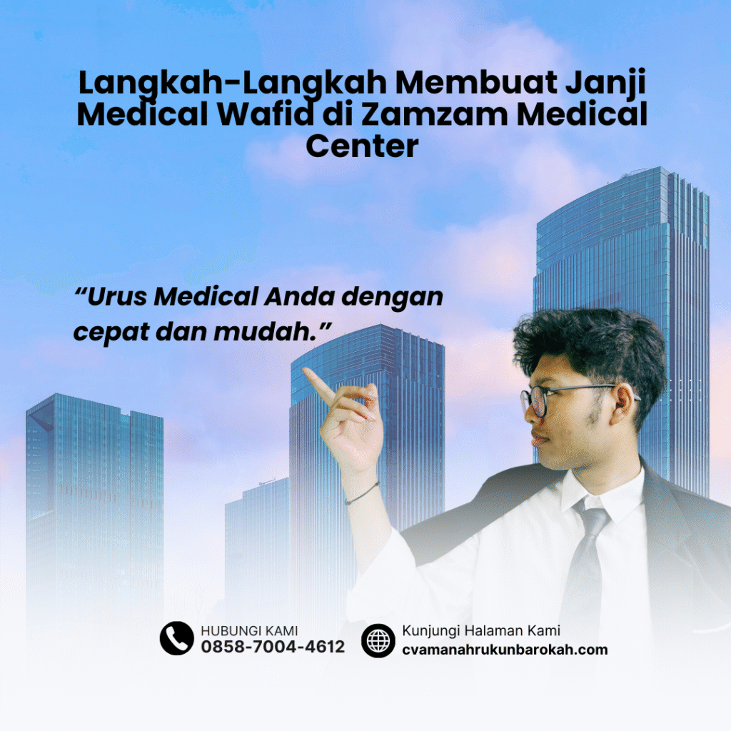 Langkah Langkah Membuat Janji Medical Wafid di Zamzam Medical Center