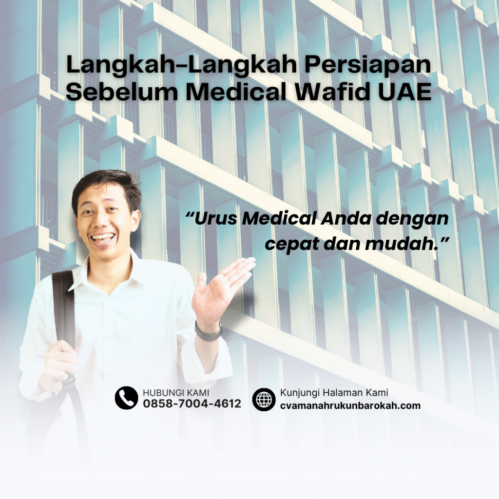 Langkah Langkah Persiapan Sebelum Medical Wafid UAE