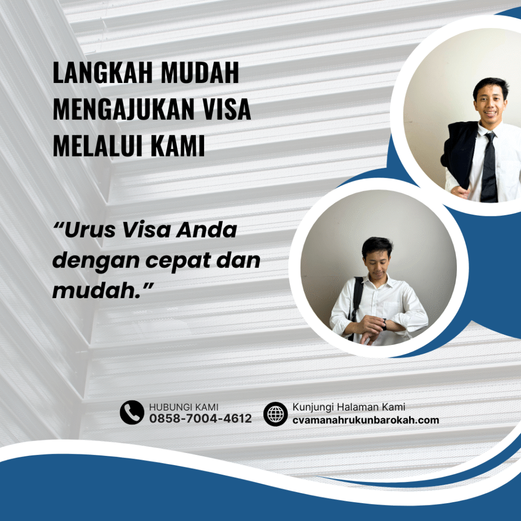 Langkah Mudah Mengajukan Visa Melalui Kami Langkah Mudah Mengajukan Visa Melalui Kami