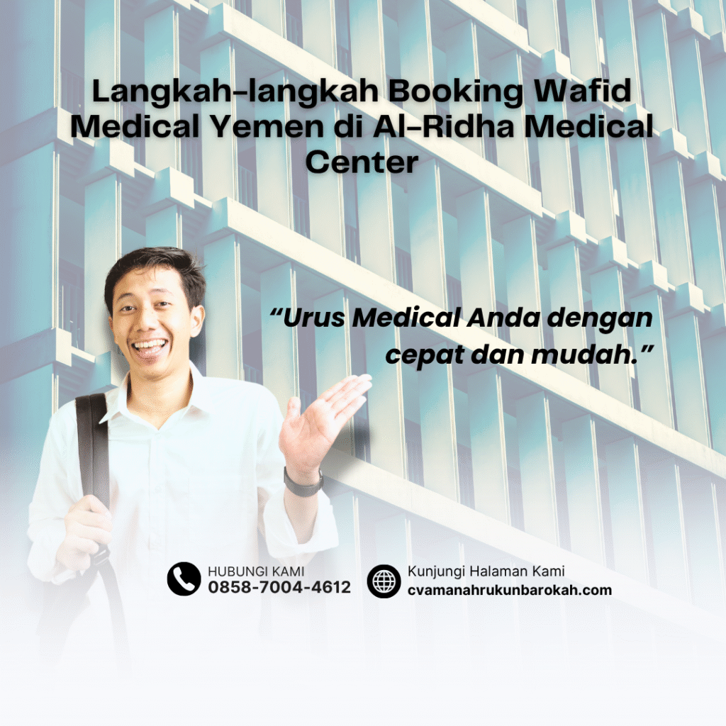 Langkah-langkah Booking Wafid Medical Yemen di Al-Ridha Medical Center Langkah langkah Booking Wafid Medical Yemen di Al Ridha Medical Center