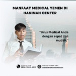 Manfaat Medical Yemen di Haninah Center
