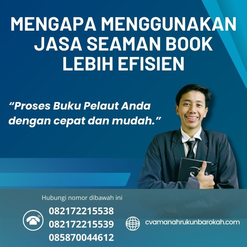Mengapa Menggunakan Jasa Seaman Book Lebih Efisien (1) Mengapa Menggunakan Jasa Seaman Book Lebih Efisien (1)