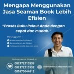Mengapa Menggunakan Jasa Seaman Book Lebih Efisien