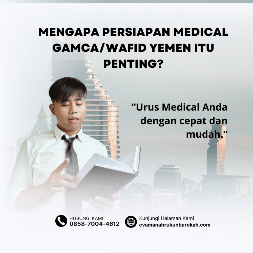 Mengapa Persiapan Medical GamcaWafid Yemen Itu Penting
