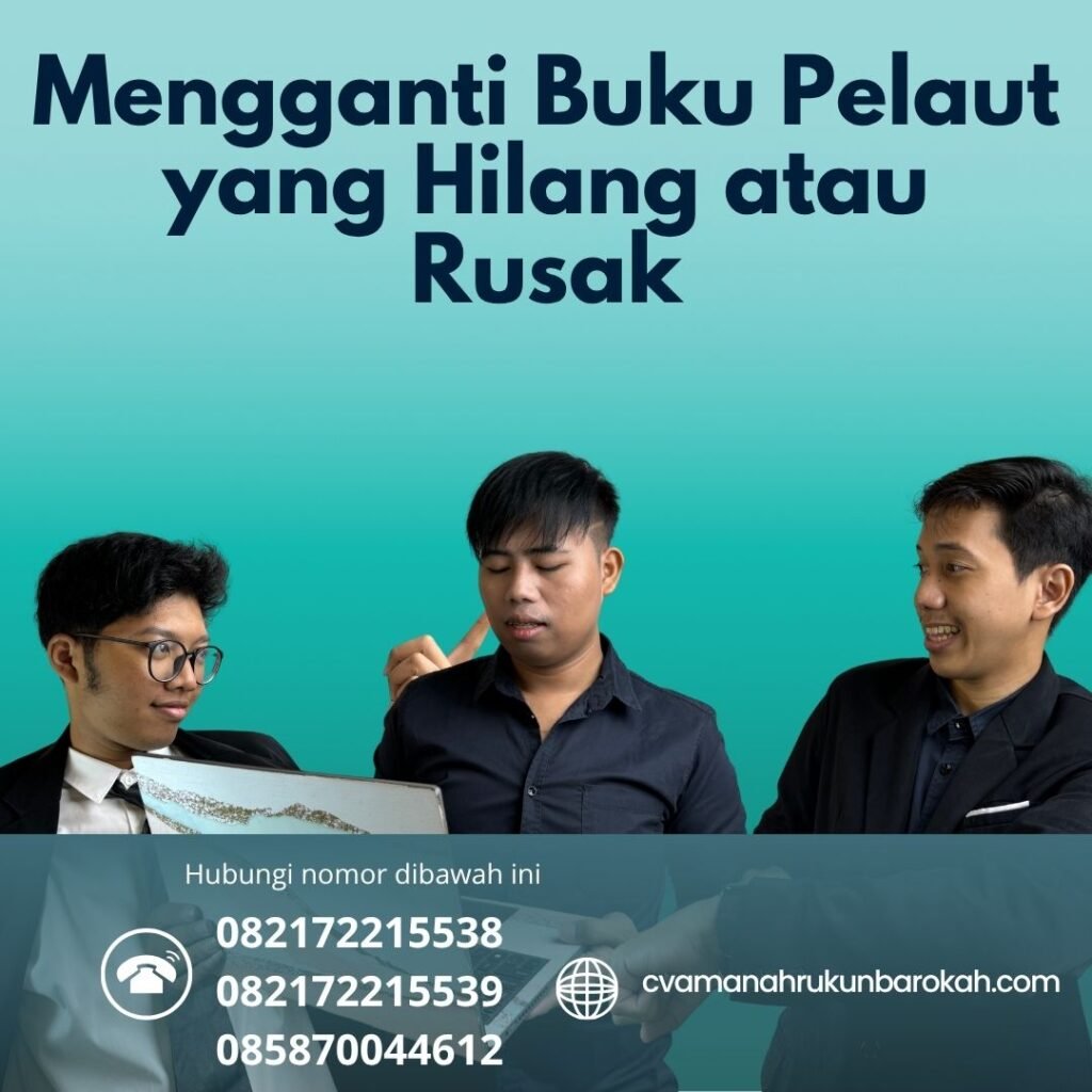 Mengganti Buku Pelaut yang Hilang atau Rusak (1) Mengganti buku pelaut yang hilang atau rusak (1)