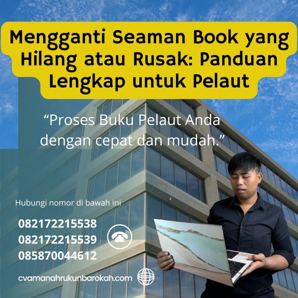 Mengganti Seaman Book yang Hilang atau Rusak Panduan Lengkap untuk Pelaut