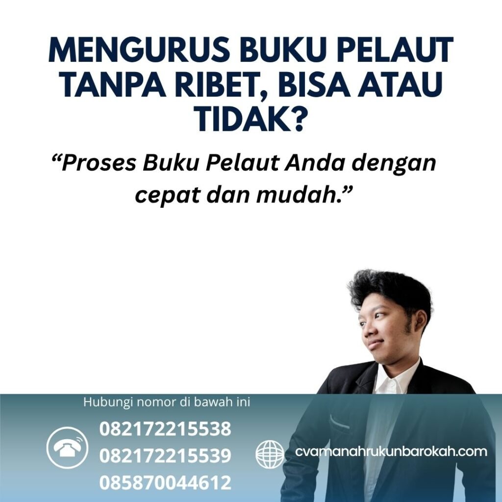 Mengurus Buku Pelaut Tanpa Ribet, Bisa atau Tidak (1)