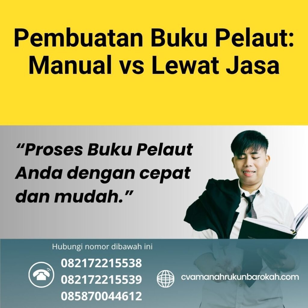 Pembuatan Buku Pelaut Manual vs Lewat Jasa (1)
