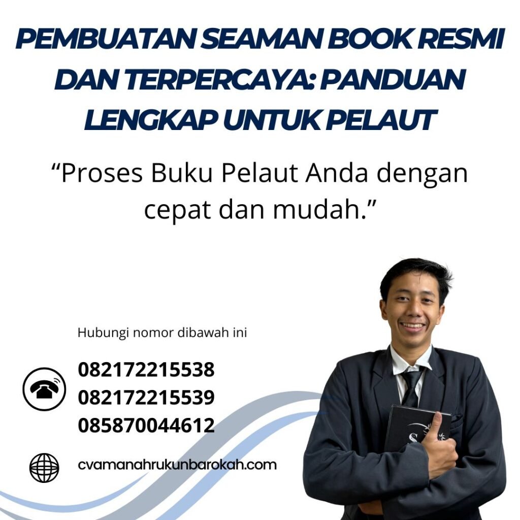 Pembuatan Seaman Book Resmi dan Terpercaya Panduan Lengkap untuk Pelaut