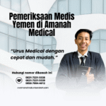 Pemeriksaan Medis Yemen di Amanah Medical