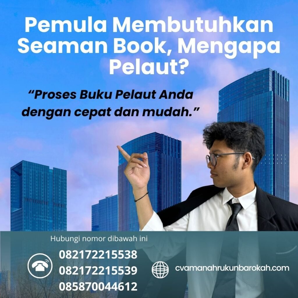 Pemula Membutuhkan Seaman Book, Mengapa Pelaut (1)