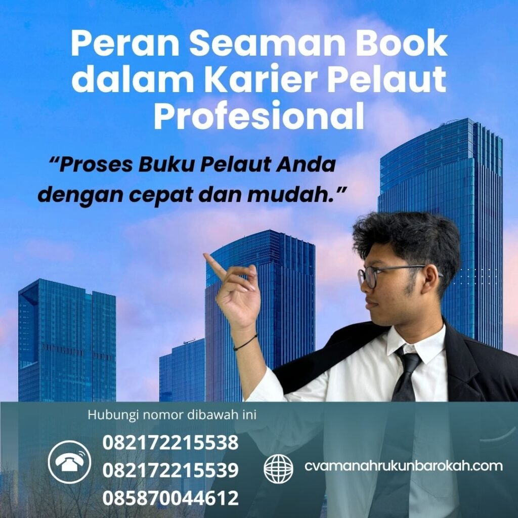 Peran Seaman Book dalam Karier Pelaut Profesional (1)
