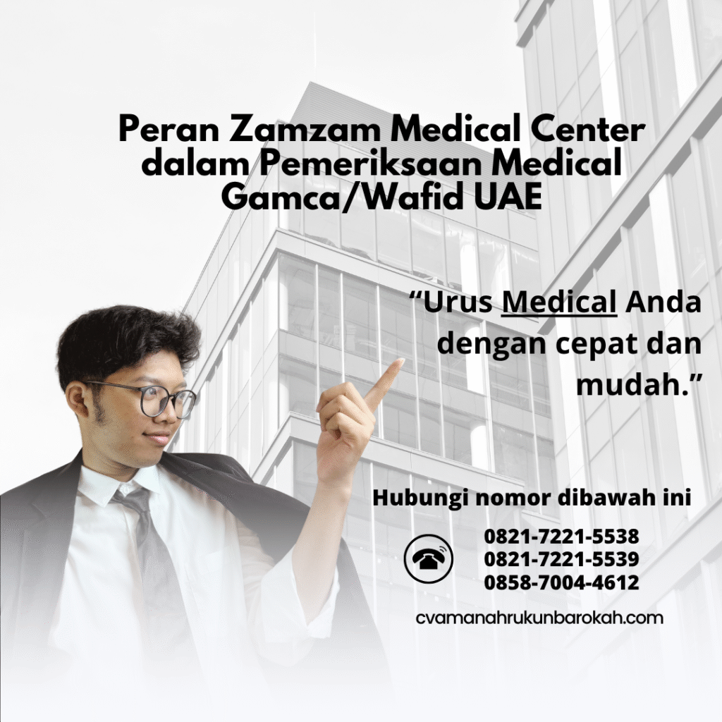 Peran Zamzam Medical Center dalam Pemeriksaan Medical GamcaWafid UAE Peran Zamzam Medical Center dalam Pemeriksaan Medical GamcaWafid UAE