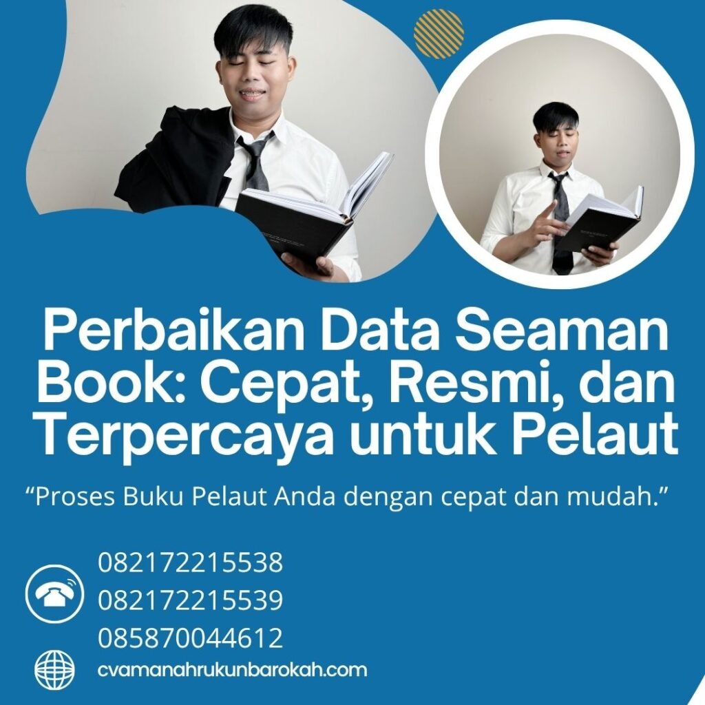 Perbaikan Data Seaman Book Cepat, Resmi, dan Terpercaya untuk Pelaut