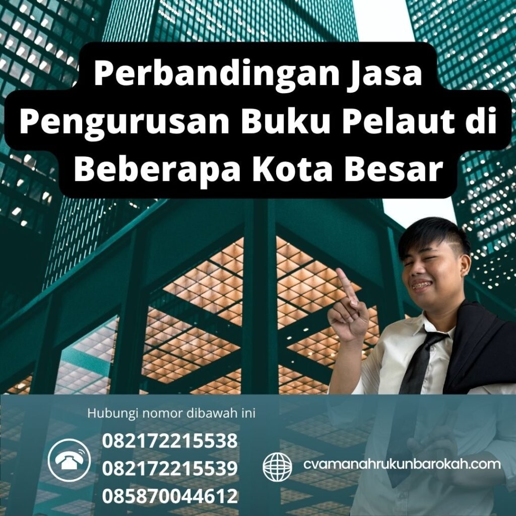 Perbandingan Jasa Pengurusan Buku Pelaut di Beberapa Kota Besar