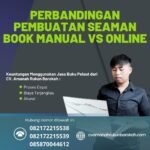 Perbandingan Pembuatan Seaman Book Manual vs Online